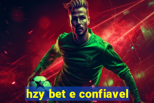 hzy bet e confiavel